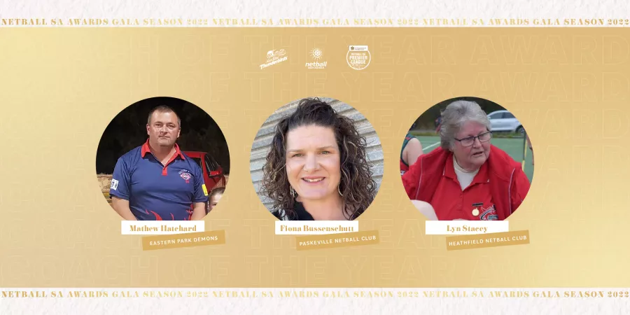 REVEALED: Finalists for the 2022 Netball SA Awards – Coach of the Year ...